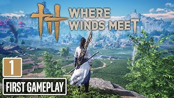 Where the Winds Meet Gameplay Walkthrough Part 1 – The Adventure Begins