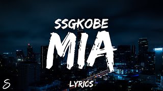 SSGKobe - MIA (Lyrics)