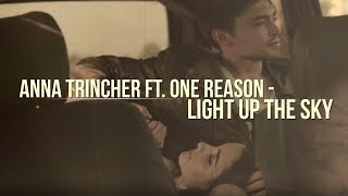Anna Trincher Ft. One Reason - Light Up The Sky [Official Teaser]