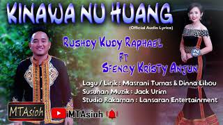 Rushdy Kudy Raphael Ft Sfency Kristy Anjun~Kinawa Nu Huang||@masranitumas