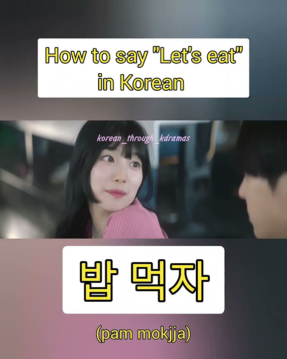 how-to-say-let-s-eat-in-korean-youtube
