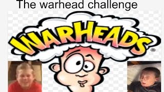 WARHEAD CHALLENGE!!!
