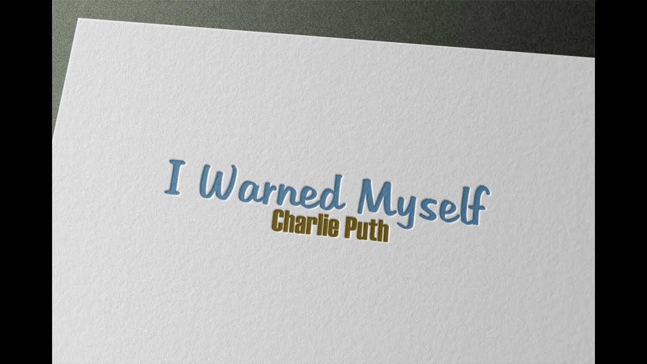 Charlie Puth - I Warned Myself - Karaoke { LIKE ORIGINAL }