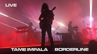 TAME IMPALA - BORDERLINE - Live in Gothenburg 2019