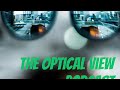 The optical view podcast 79 w fight in sight podcast