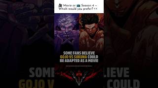 Gojo vs Sukuna: Movie or Season 4? 🔥#shorts