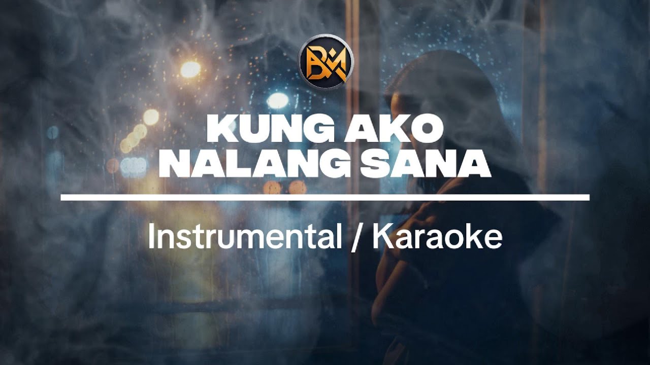 Kung ako Nalang Sana (Beep Music Cover) Karaoke / Instrumentals