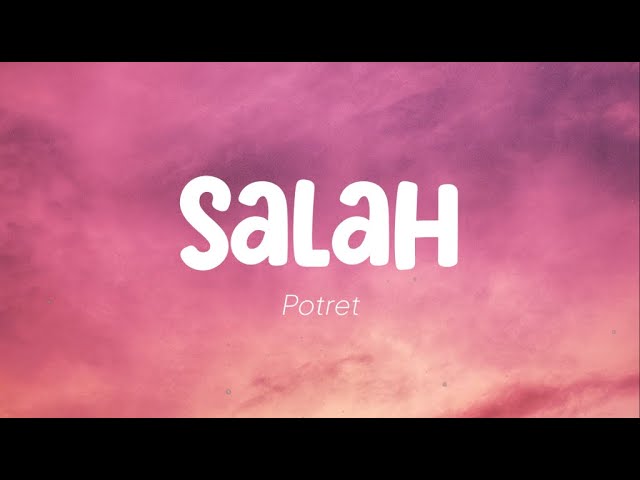 Potret - Salah (Lirik) class=