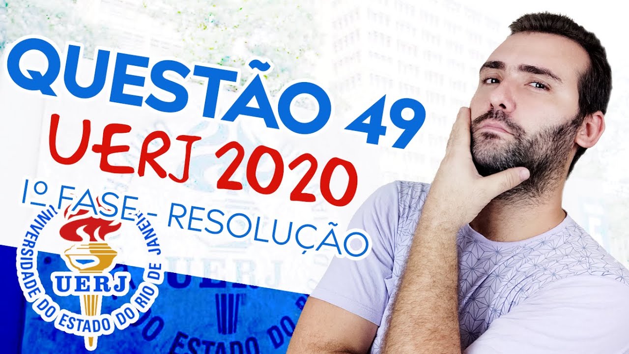 UERJ 2020 - QUESTÃO 49 DE GEOGRAFIA - RESOLUÇÃO 1° EXAME DE QUALIFICAÇÃO