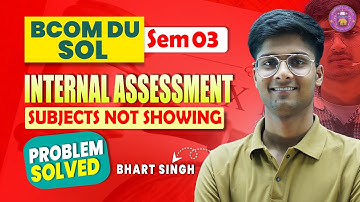 SOL 3rd Semester Internal Assessment Problem Solution | Subject Not Showing | DU SOL Exam 2025