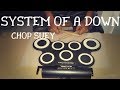 System Of A Down-chop suey(drum cover)
