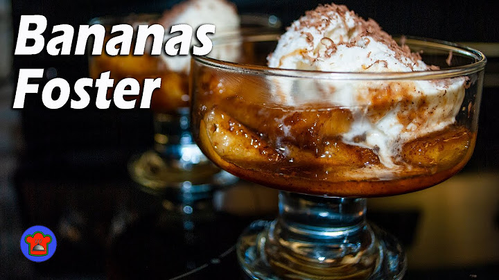 THE ORIGINAL Bananas Foster - Make this for Christmas Dessert or any special