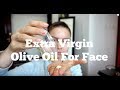 Extra Virgin Olive Oil For Face.