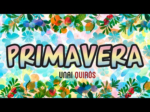 PRIMAVERA | Unai Quirós