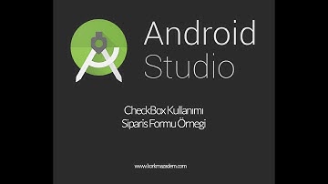 Android Studio Ders 6 - CheckBox Kullanımı - Sipariş Formu Örneği