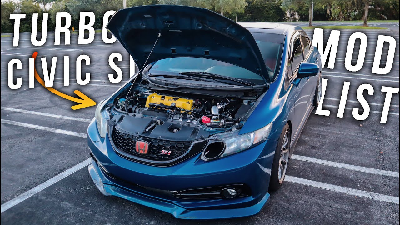 400HP TURBO HONDA CIVIC SI MOD LIST - YouTube