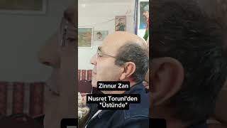 Nusret Toruniden Üstünde Zinnur Zandan Dinliyoruz