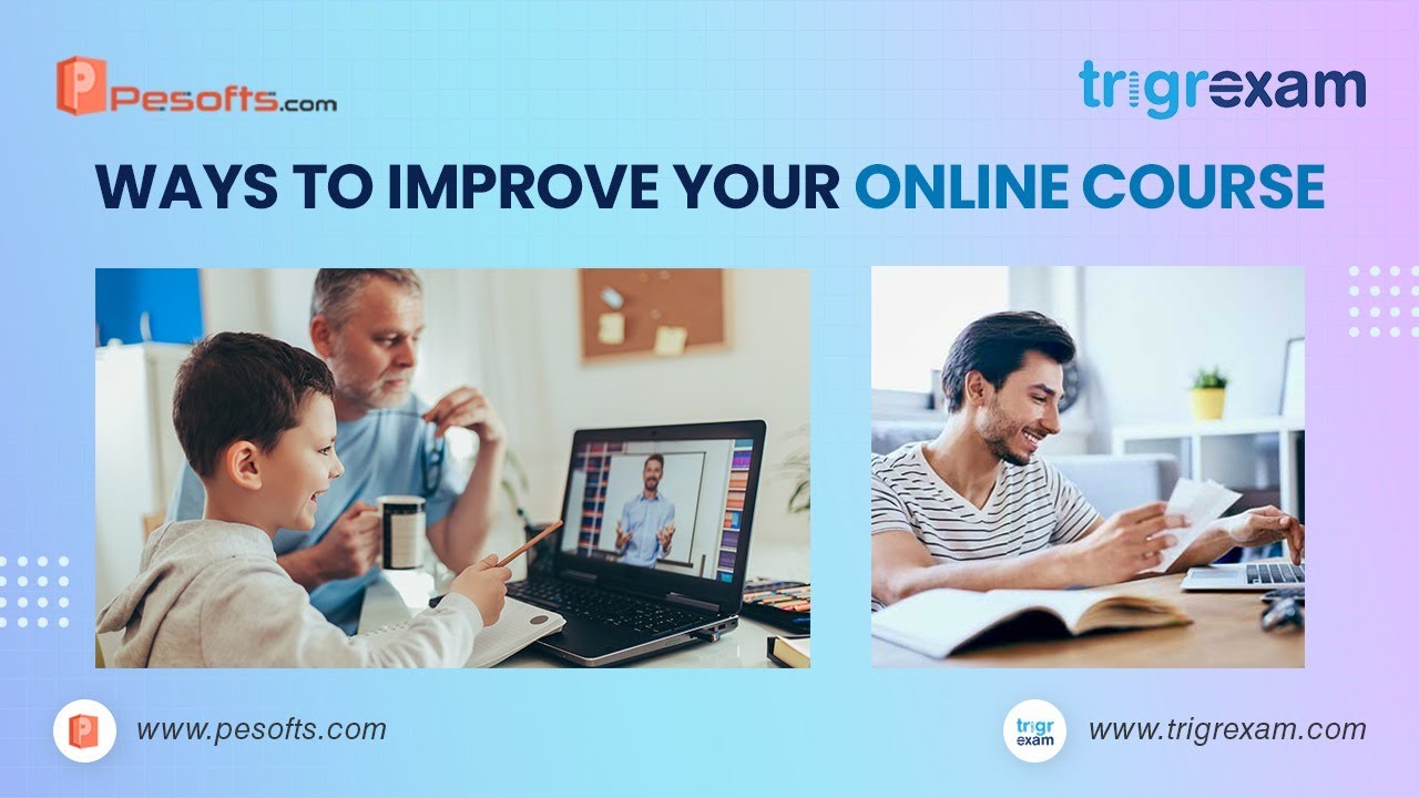 Ways to Improve your Online courses | Ways to improve online learning ...