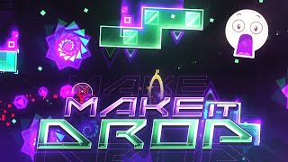 【4K】 XL MEGACOLLAB! "Make It Drop" by Loqie, Ryamu & many more (Extreme Demon) | Geometry Dash 2.11