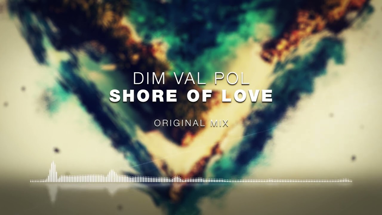 Dim Val Pol   Shore of Love Emergent Shores