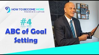 #4 - ABC of Goal Setting