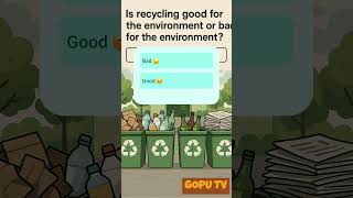 Is Recycling Good or Bad? ♻️🌍 | Fun Eco Quiz for Kids & Adults | Learn in Seconds