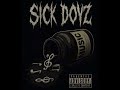 Sick Doyz - Deepsick FT. EL Peligroso x Gigitz