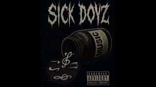 Sick Doyz - Deepsick FT. EL Peligroso x Gigitz