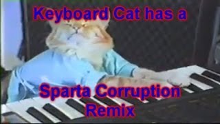 Keyboard Cat [Sparta Corruption Remix]