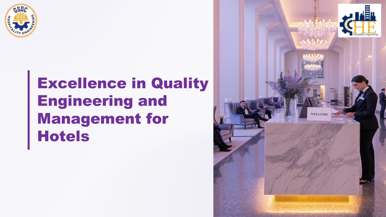 LAUNCHING SOON 🔜🔜🔜 EXCELLENCE IN QUALITY ENGINEERING AND MANAGEMENT FOR HOTELS - COURSE PREVIEW