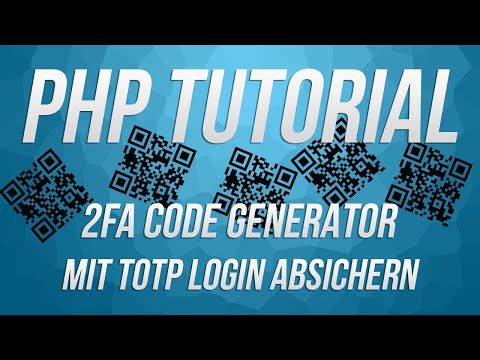PHP Tutorial: 2-Faktor-Authentifizierung via TOTP (Für Google Authenticator) Login absichern