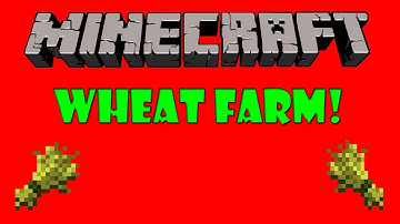 Automatic Wheat Farm Tutorial