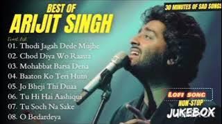 Arijit Singh all sad and love song