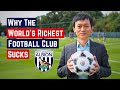 Why The World's Richest Football Club Is In Crisis image
