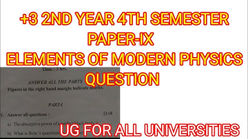 +3 4th semester elements of morden physics question, ug 4th semester morden physics question,