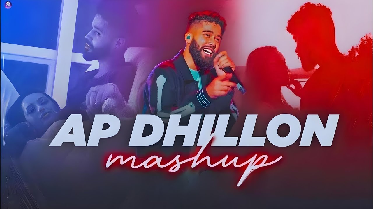 AP_Dhillon_Mashup_2024__AP_Dhillon_New_Mashup__AP_Dhillon_New_Song__Latest_Mashups | We Records