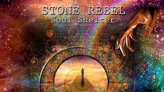 Stone Rebel - Soul Shelter (2018) [Full Album]