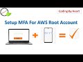 How to add Multi Factor Authentication (MFA) to AWS User Login | Coding by heart