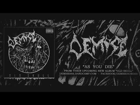 DEMISE - AS YOU DIE (OFFICIAL TRACK PREMIERE 2020)