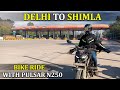 Delhi To Shimla | By Road With Pulsar N250 | EP 01 | Delhi Moto Vlogs