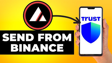 How to Transfer AVAX from Binance to Trust Wallet (Step by Step)