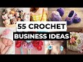Crochet business 55 crochet items to sell  handmade crochet business ideas you can start from home