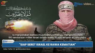 Abu Obeida Sebut Hamas Bersiap Kuras Tenaga IDF & Menyeretnya ke Rawa Kematian, 100 Kendaraan Hancur