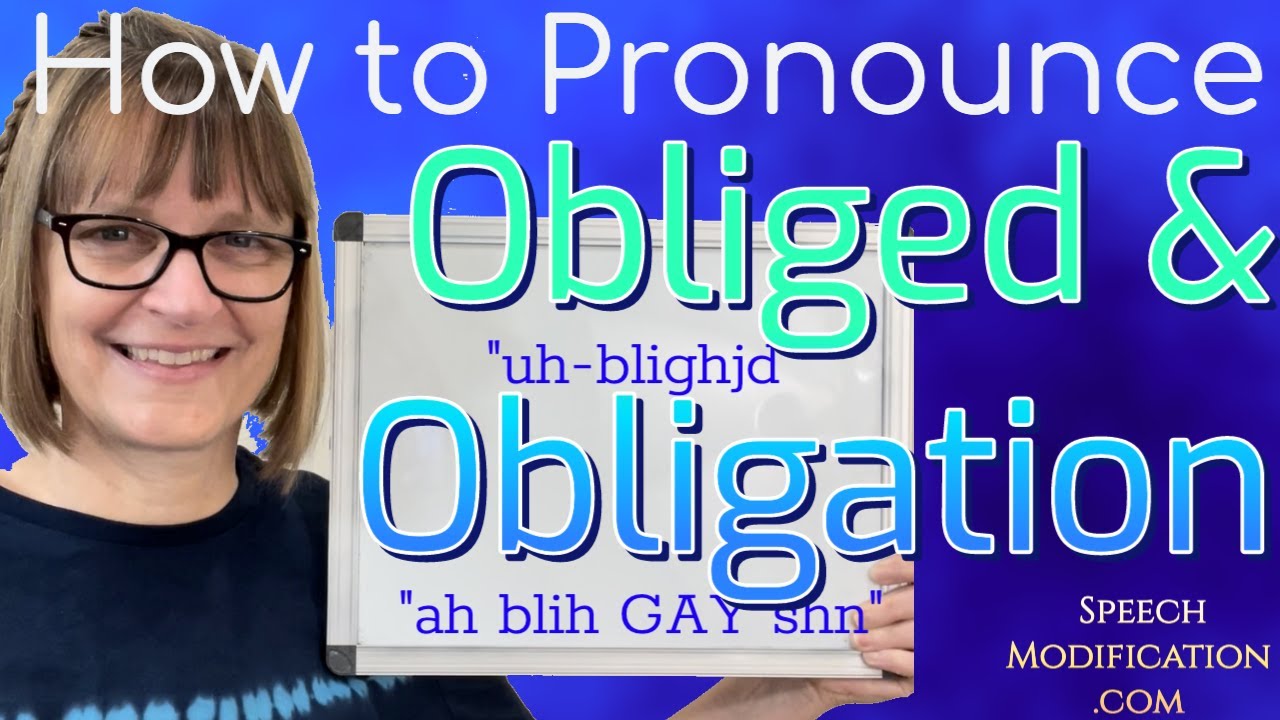 How To Pronounce Obliged And Obligation YouTube