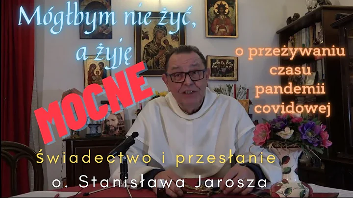Mgbym nie y, a yj - mocne wiadectwo o. St. Jarosza...