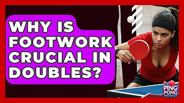 Why Is Footwork Crucial In Doubles? - Ping Pong Prodigy