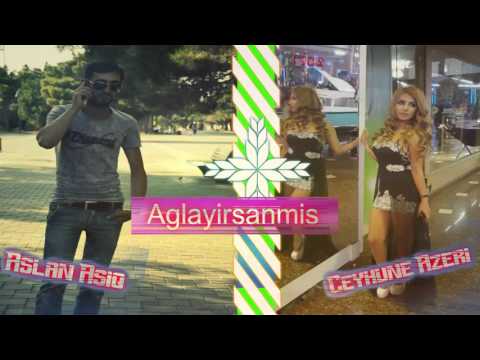 Aslan Asiq ft Ceyhune Azeri - Aglayirsanmis (2016) Super yeni