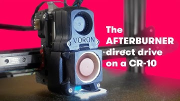 Afterburner direct drive on a CR-10