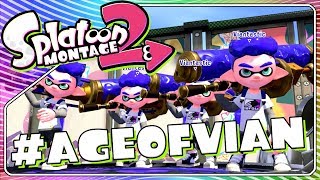 #AgeOfVian | Splatoon 2 Music Montage