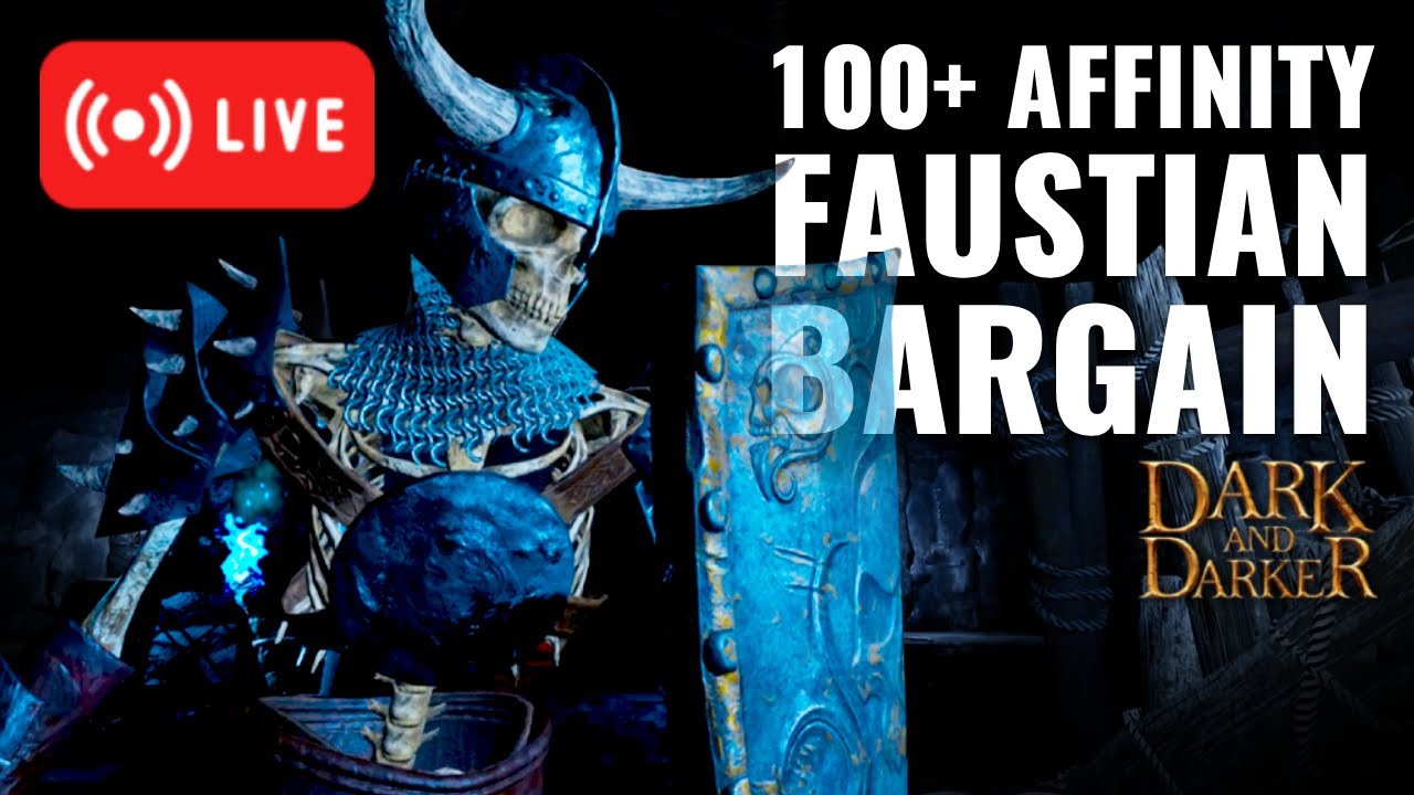 Faustian Bargain Affinity 120 | Dark and Darker - YouTube